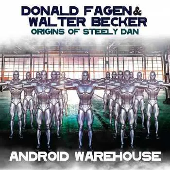 CD Steely Dan: Android Warehouse - Origins Of Steely Dan
