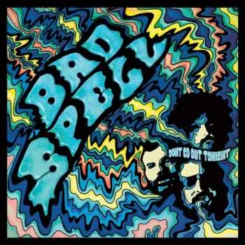 LP Bad Spell: Don't Go Out Tonight
