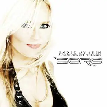 2CD Doro: Under My Skin - A Fine Selection Of Doro Classics DIGI