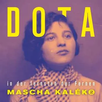 2CD DOTA: In Der Fernsten Der Fernen - Mascha Kaléko 2