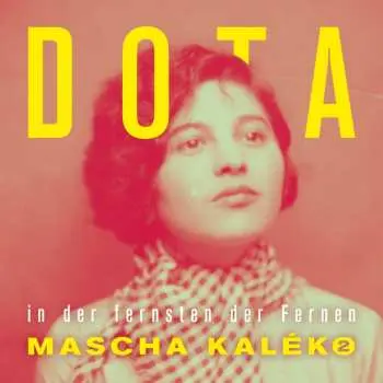 2LP DOTA: In Der Fernsten Der Fernen - Mascha Kaléko 2