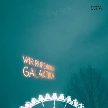 2LP Dota Und Die Stadtpiraten: Wir Rufen Dich, Galaktika
