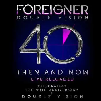 CD/DVD Foreigner: Double Vision: Then And Now Live.Reloaded