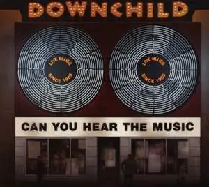 CD Downchild Blues Band: Can You Hear The Music