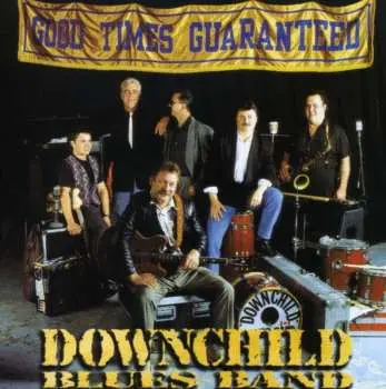 CD Downchild Blues Band: Good Times Guaranteed