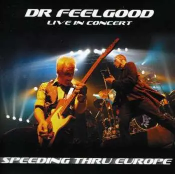 CD Dr. Feelgood: Speeding Thru Europe