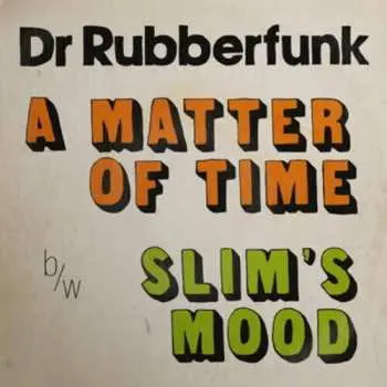 SP Dr. Rubberfunk: My Life At 45 (Part 3) LTD | NUM