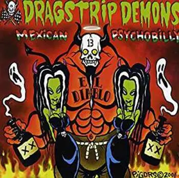 CD Dragstrip Demons: Mexican Psychobilly