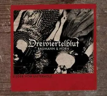 LP Dreiviertelblut: Lieder Vom Unterholz