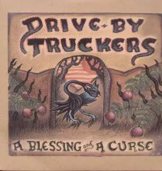 LP Drive-By Truckers: A Blessing And A Curse