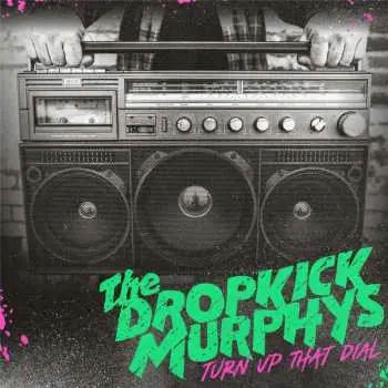 CD Dropkick Murphys: Turn Up That Dial DIGI