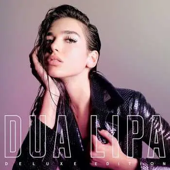 Dua Lipa: Dua Lipa Deluxe - Dua Lipa