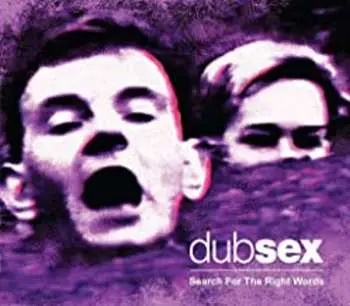 CD Dub Sex: Search For The Right Words