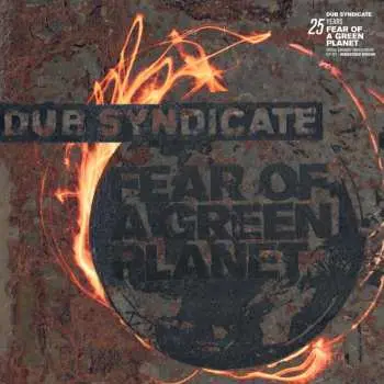 CD Dub Syndicate: Fear Of A Green Planet (25th Anniv. Expanded Editi