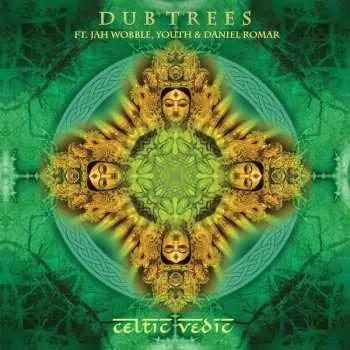 2LP Dub Trees: Celtic Vedic