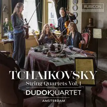 CD Dudok Quartet Amsterdam: Tchaikovsky: String Quartets Vol. 1 - No. 1 & 2
