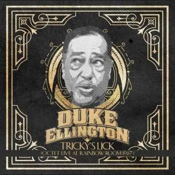 CD Duke Ellington: Tricky's Lick (Octet Live At Rainbow Room 1967)
