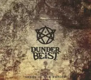 CD Dunderbeist: Songs Of The Buried