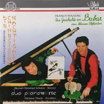 CD Duo Pianoworte: Die Geschichte von Babar Dem Kleinen Elefanten / Die Chinesische Nachtigall