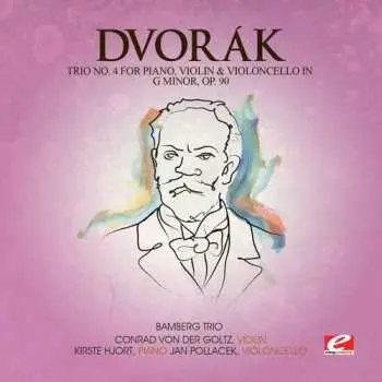 CD Dvorak: Trio 4 Piano Viol & Violoncello G Min 90