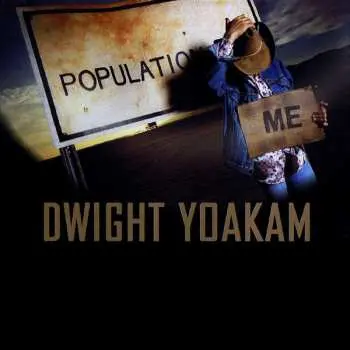 CD Dwight Yoakam: Population Me