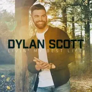 2LP Dylan Scott: Livin' My Best Life