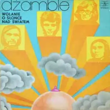 LP Dżamble: Wołanie O Słońce Nad Światem