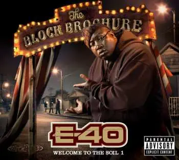 CD E-40: The Block Brochure: Welcome To The Soil 1