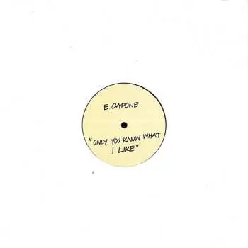 LP Eddie Capone Treatment: Only You Know What I Like LTD