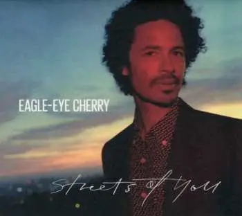 CD Eagle-Eye Cherry: Streets Of You