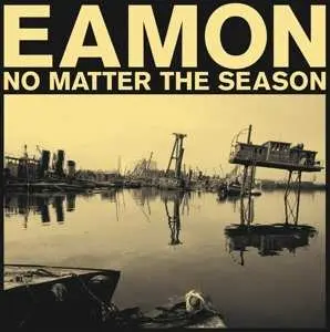CD Eamon: No Matter The Season
