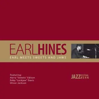 LP Earl Hines: Earl Meets Sweets And Jaws