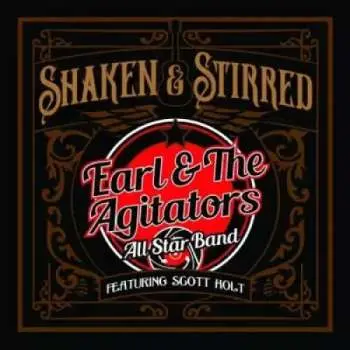 CD Earl & The Agitators All Star Band: Shaken & Stirred