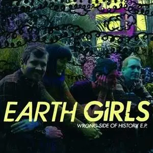 SP Earth Girls: 7-wrong Side Of History