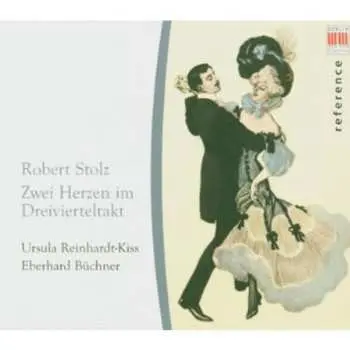 CD Eberhard Büchner: Zwei Herzen Im Dreivierteltakt - Robert Stolz