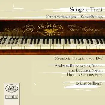 CD Eckart Sellheim: Sängers Trost (Kerner-Vertonungen = Kerner Settings)