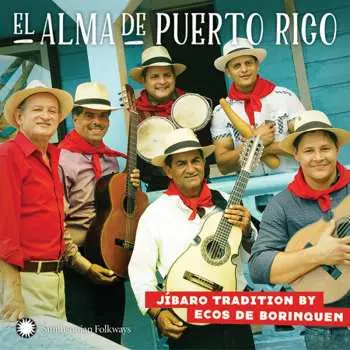 CD Ecos De Borinquen: El Alma de Puerto Rico: Jíbaro Tradition