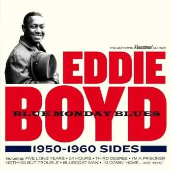 CD Eddie Boyd: Blue Monday Blues 1950 - 1960 Sides