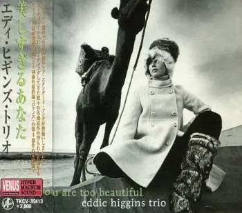 CD The Eddie Higgins Trio: You Are Too Beautiful