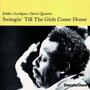 CD Eddie Lockjaw Davis Quartet: Swingin' Till The Girls Come Home