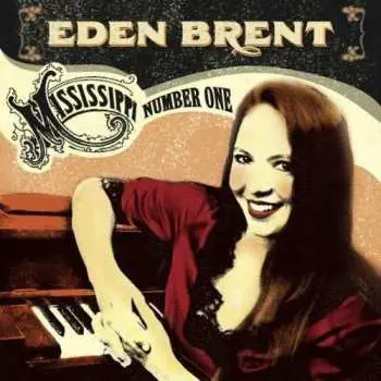CD Eden Brent: Mississippi Number One