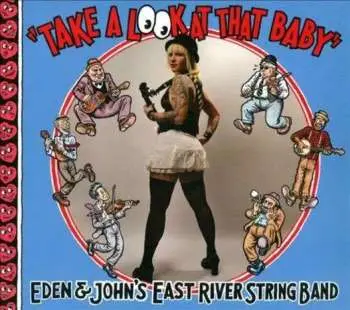 LP Eden & John's East River String Band: Take A Look At That Baby CLR