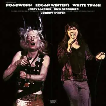 2LP Edgar Winter's White Trash: Roadwork CLR