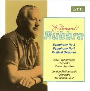 CD Edmund Rubbra: Symphony No 2 • Symphony No 7 • Festival Overture