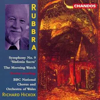 CD Edmund Rubbra: Symphony No. 9 "Sinfonia Sacra"; The Morning Watch