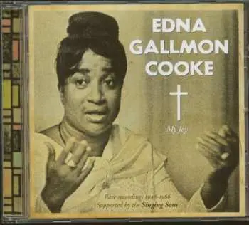 CD Edna Gallmon Cooke: My Joy - Rare Recordings 1948-1966