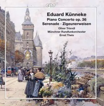 CD Eduard Künneke: Piano Concerto Op. 36; Serenade; Zigeunerweisen
