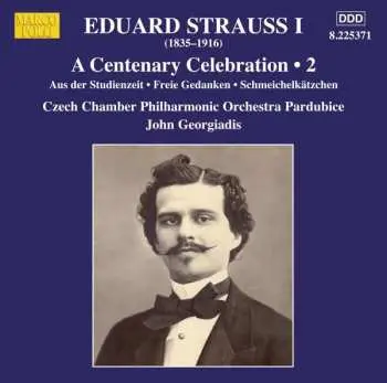 CD Eduard Strauß: A Centenary Celebration Vol.2