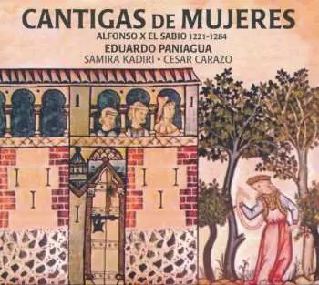 CD Alfonso X El Sabio: Cantigas De Mujeres
