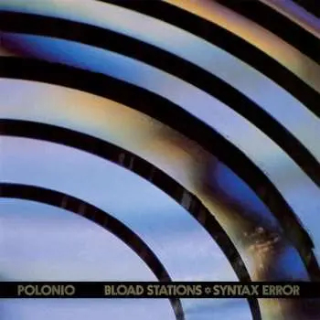 LP Eduardo Polonio: Bload Stations * Syntax Error